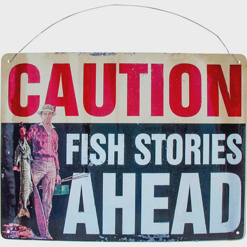Caution Fish Story Sign