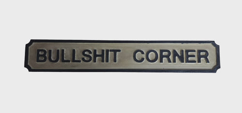 BullShit Corner Sign